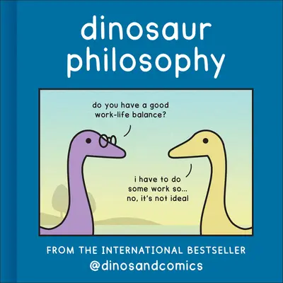 Dinoszaurusz filozófia - Dinosaur Philosophy