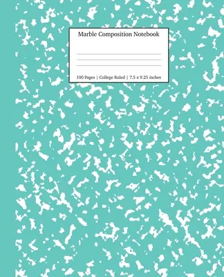 Marble Composition Notebook College Ruled: Türkiz márvány jegyzetfüzetek, iskolai felszerelés, jegyzetfüzetek iskolába - Marble Composition Notebook College Ruled: Turquoise Marble Notebooks, School Supplies, Notebooks for School