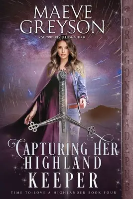 A felvidéki őrzőjének megragadása - Capturing Her Highland Keeper