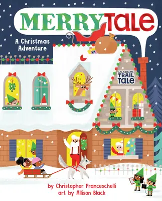 Merrytale (egy Abrams Trail Tale): A Christmas Adventure - Merrytale (an Abrams Trail Tale): A Christmas Adventure