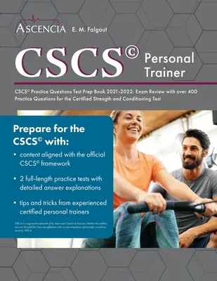 CSCS Practice Questions Test Prep Book 2021-2022: Exam Review with over 400 Practice Questions for the Certified Strength and Conditioning Test (vizsgafelülvizsgálat több mint 400 gyakorló kérdéssel a Certified Strength and Conditioning Testhez) - CSCS Practice Questions Test Prep Book 2021-2022: Exam Review with over 400 Practice Questions for the Certified Strength and Conditioning Test