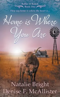 Az otthon ott van, ahol vagy: A Christian Western Romance Series - Home is Where You Are: A Christian Western Romance Series