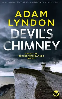 DEVIL'S CHIMNEY egy abszolút lebilincselő krimi egy hatalmas csavarral - DEVIL'S CHIMNEY an absolutely gripping crime mystery with a massive twist