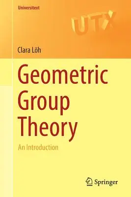 Geometriai csoportelmélet: Bevezetés - Geometric Group Theory: An Introduction