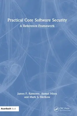 Gyakorlati alapvető szoftverbiztonság: Referenciakeret - Practical Core Software Security: A Reference Framework