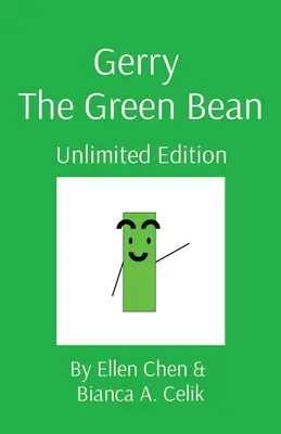 Gerry A zöldbab: Unlimited Edition - Gerry The Green Bean: Unlimited Edition