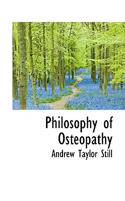 Az oszteopátia filozófiája - Philosophy of Osteopathy