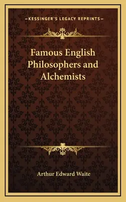 Híres angol filozófusok és alkimisták - Famous English Philosophers and Alchemists