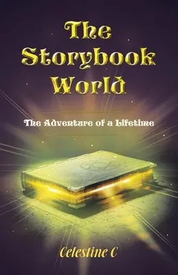 A mesekönyvek világa: Egy élet kalandja - The Storybook World: The Adventure of a Lifetime