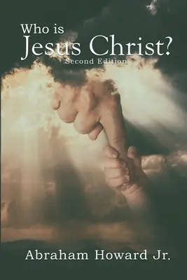 Ki az a Jézus Krisztus? A teljes történet - Who is Jesus Christ: The Complete Story