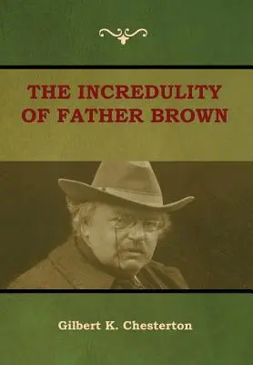 A barna atya hihetetlen volta - The Incredulity of Father Brown