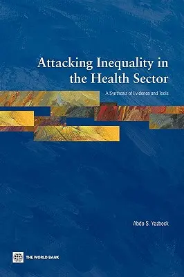 Az egyenlőtlenségek elleni küzdelem az egészségügyben - Attacking Inequality in the Health Sector