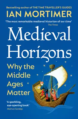 Középkori horizontok - Miért fontos a középkor? - Medieval Horizons - Why the Middle Ages Matter