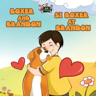 Boxer és Brandon Si Boxer at Brandon: Angol tagalog kétnyelvű kiadás - Boxer and Brandon Si Boxer at Brandon: English Tagalog Bilingual Edition