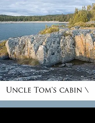 Tamás bácsi kunyhója \ - Uncle Tom's Cabin \