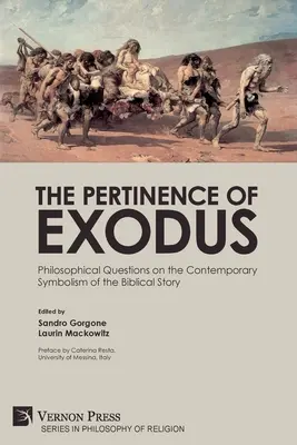 Az Exodus jelentőségéről: Filozófiai kérdések a bibliai történet kortárs szimbolikájáról - The Pertinence of Exodus: Philosophical Questions on the Contemporary Symbolism of the Biblical Story