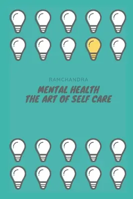 Mentális egészség: Az öngondoskodás művészete - Mental Health: The Art of Self Care