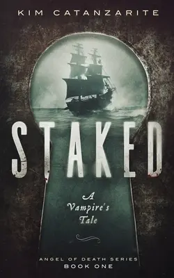 Staked: A Vampire's Tale