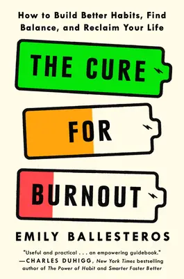 A kiégés gyógymódja: Hogyan találja meg az egyensúlyt és nyerje vissza az életét? - The Cure for Burnout: How to Find Balance and Reclaim Your Life