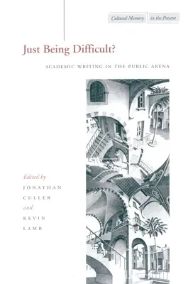 Csak nehéznek lenni? Akadémiai írás a nyilvános színtéren - Just Being Difficult?: Academic Writing in the Public Arena