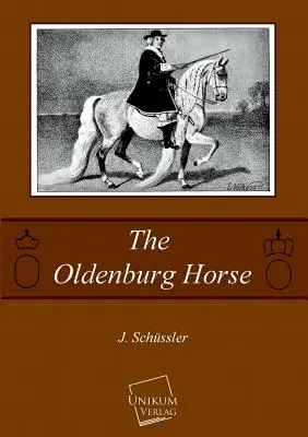 Az oldenburgi ló - The Oldenburg Horse