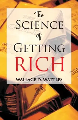 A meggazdagodás tudománya - The Science of Getting Rich