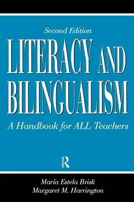 Literacy and Bilingualism: A Handbook for ALL Teachers