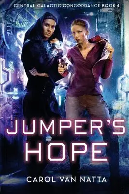 Jumper's Hope: Central Galactic Concordance 4. könyv - Jumper's Hope: Central Galactic Concordance Book 4