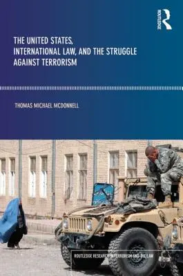 Az Egyesült Államok, a nemzetközi jog és a terrorizmus elleni küzdelem - The United States, International Law and the Struggle against Terrorism