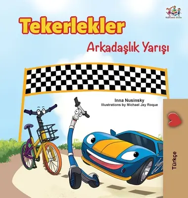 The Wheels - The Friendship Race (Török kiadás) - The Wheels -The Friendship Race (Turkish Edition)