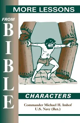 További leckék a Biblia szereplőitől - More Lessons from Bible Characters