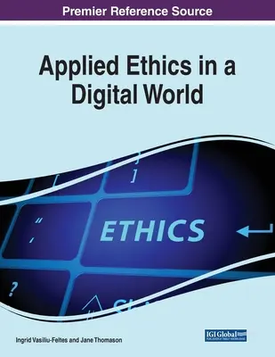 Alkalmazott etika a digitális világban - Applied Ethics in a Digital World