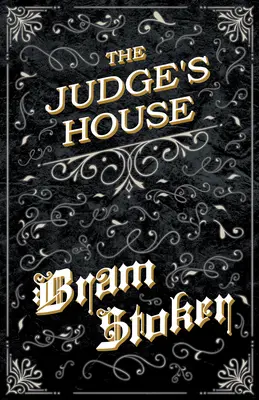 A bíró háza (Fantasy és horror klasszikusok) - The Judge's House (Fantasy and Horror Classics)