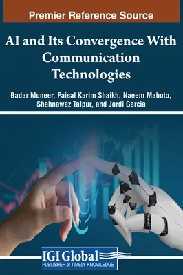 A mesterséges intelligencia és annak konvergenciája a kommunikációs technológiákkal - AI and Its Convergence With Communication Technologies