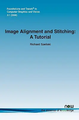 Képek igazítása és összefűzése: oktatóanyag - Image Alignment and Stitching: A Tutorial
