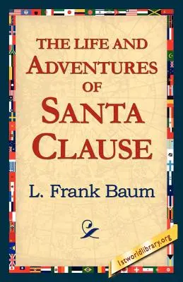 A Mikulás élete és kalandjai - The Life and Adventures of Santa Clause