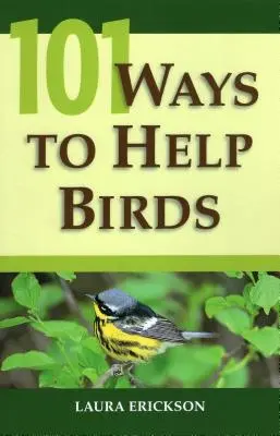 101 mód a madarak megsegítésére - 101 Ways To Help Birds