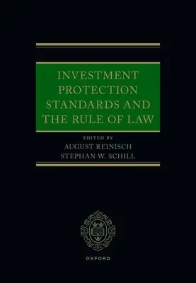 Beruházásvédelmi normák és a jogállamiság - Investment Protection Standards and the Rule of Law