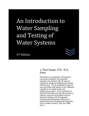 Bevezetés a vízmintavételezésbe és a vízrendszerek vizsgálatába - An Introduction to Water Sampling and Testing of Water Systems