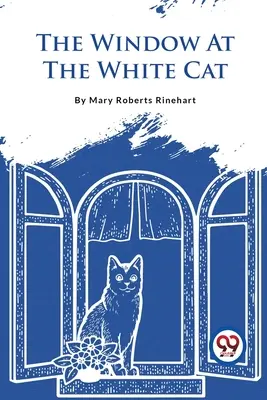 A Fehér Macska ablaka - The Window At The White Cat