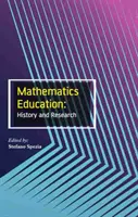 Matematikaoktatás: Matematika: Történelem és kutatás - Mathematics Education: History and Research
