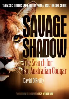 Vad árnyék: Az ausztrál puma keresése - Savage Shadow: The Search for the Australian Cougar