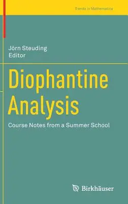 Diophantine Analysis: Egy nyári iskola tanfolyami jegyzetei - Diophantine Analysis: Course Notes from a Summer School