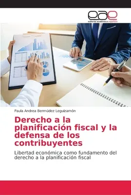 Derecho a la planificacin fiscal y la defensa de los contribuyentes (A fiskális tervezés joga és a járulékfizetők védelme) - Derecho a la planificacin fiscal y la defensa de los contribuyentes