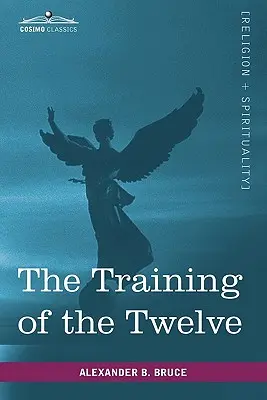 A Tizenkettő kiképzése - The Training of the Twelve