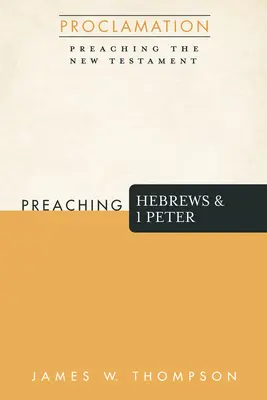A Zsidókhoz írt levél és az 1. Péter levél prédikálása - Preaching Hebrews and 1 Peter