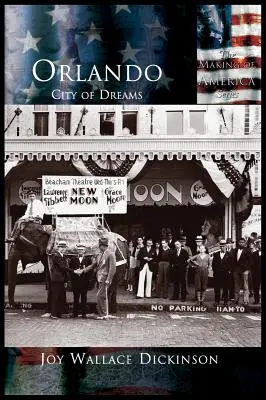 Orlando: Orlando: Az álmok városa - Orlando: City of Dreams