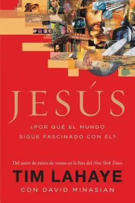 Jesus: Por Que el Mundo Sigue Fascinado Con El? = Jézus = Jesus - Jesus: Por Que el Mundo Sigue Fascinado Con El? = Jesus = Jesus