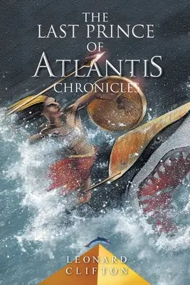 Atlantisz utolsó hercege krónikák - The Last Prince of Atlantis Chronicles