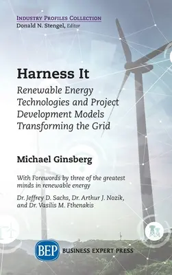 Harness It: Megújuló energiát hasznosító technológiák és projektfejlesztési modellek a hálózat átalakításában - Harness It: Renewable Energy Technologies and Project Development Models Transforming the Grid